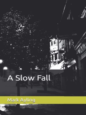 cover image of A Slow Fall